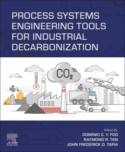 Process Systems Engineering Tools for Industrial Decarbonization|Dominic Foo