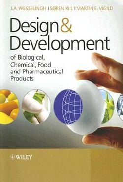 Design & Development of Biological, Chemical, Food and Pharmaceutical Products|Johannes Wesselingh