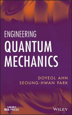 Engineering Quantum Mechanics|Ahn