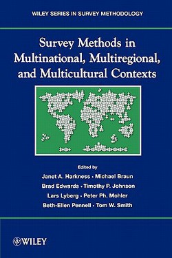 Survey Methods in Multinational, Multiregional, and Multicultural Contexts|Janet a. Harkness