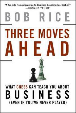 Three Moves Ahead|Bob Rice