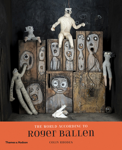 The World According to Roger Ballen|Colin Rhodes