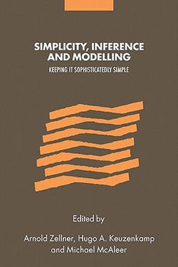 Simplicity, Inference and Modelling|Arnold Zellner