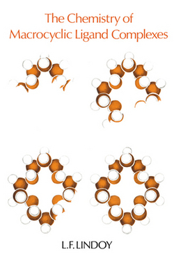 The Chemistry of Macrocyclic Ligand Complexes|Leonard F. Lindoy