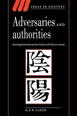Adversaries and Authorities|Geoffrey E. R. Lloyd