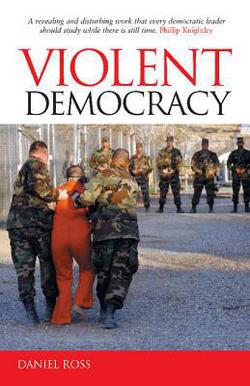 Violent Democracy|Daniel Ross