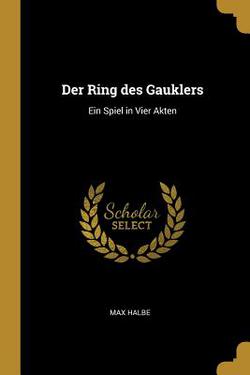 Der Ring des Gauklers|Max Halbe