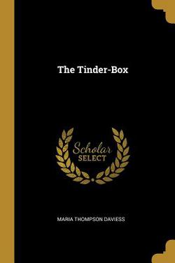 The Tinder-Box|Maria Thompson Daviess