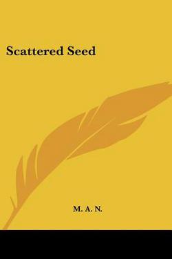 Scattered Seed|M. a. N.