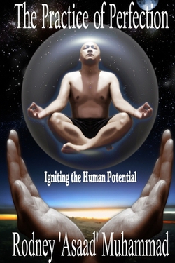 The Practice of Perfection|Rodney Muhammad