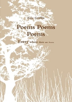 Poems poems poems|Eric Griffin