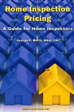 Home Inspection Pricing - A Guide for Home Inspectors|George Wells