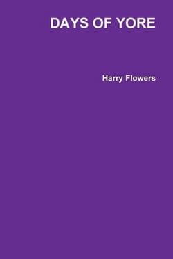 Days of Yore|Harry Flowers