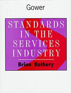 Standards in the Services Industry|Brian Rothery