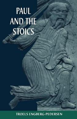 Paul and the Stoics|Troels Engberg-Pedersen