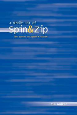 Whole Lot of Spin & Zip|Jim Walker