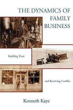 The Dynamics of Family Business|Kenneth Kaye