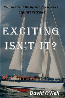 Exciting, Isn't It?|David O'Neil