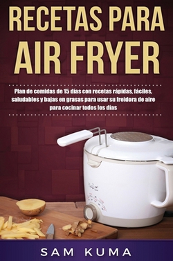 Recetas para Air Fryer|Sam Kuma