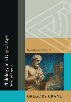 Philology in a Digital Age|Gregory Crane
