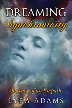 Dreaming Synchronicity|Lyra Adams
