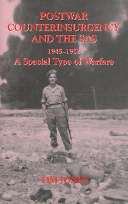 Post-war Counterinsurgency and the SAS, 1945-1952|Tim Jones