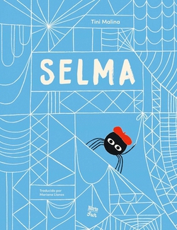 Selma-La Historia de Una Araña Estelar|Tini Malina