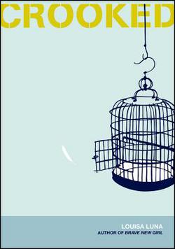 Crooked|Louisa Luna