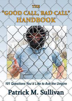 The Good Call, Bad Call Handbook|Patrick Sullivan