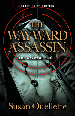 The Wayward Assassin|Susan Ouellette