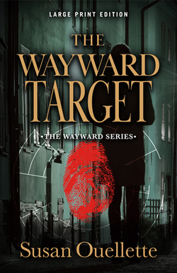 The Wayward Target|Susan Ouellette