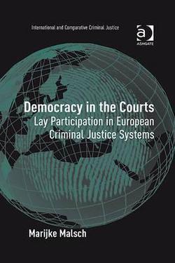 Democracy in the Courts|Marijke Malsch