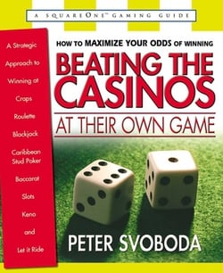 Beating the Casinos at Their Own Game|Peter Svoboda