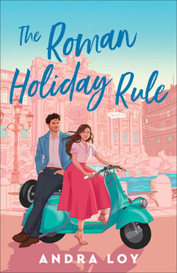 The Roman Holiday Rule|Andra Loy