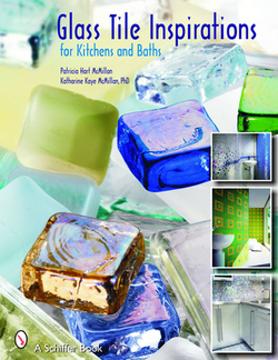 Glass Tile Inspirations for Kitchens and Baths|Patricia Hart McMillan