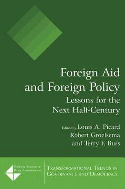 Foreign Aid and Foreign Policy|Louis A. Picard