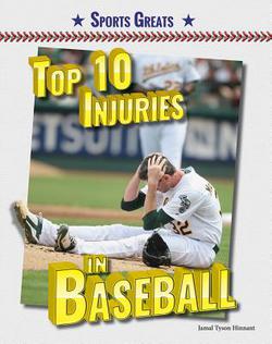 Top 10 Injuries in Baseball|Jamal Hinnant