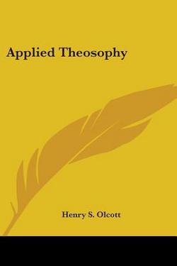 Applied Theosophy|Henry S. Olcott