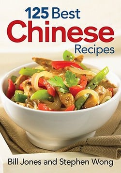125 Best Chinese Recipes|Bill Jones