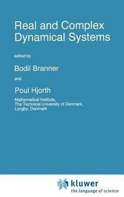 Real and Complex Dynamical Systems|B. Branner