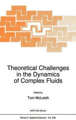 Theoretical Challenges in the Dynamics of Complex Fluids|T. C. McLeish