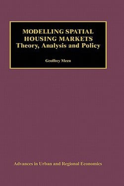 Modelling Spatial Housing Markets|Geoffrey Meen
