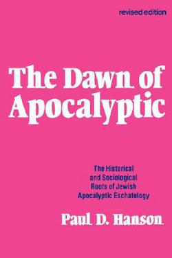 The Dawn of Apocalyptic|Paul D. Hanson