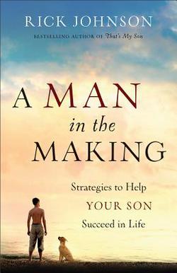 Man in the Making|Rick Johnson