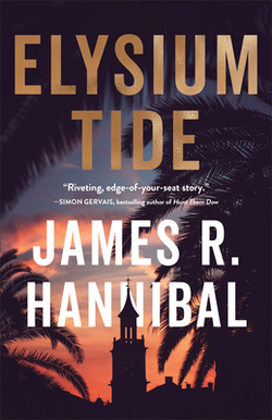 Elysium Tide|James R. Hannibal