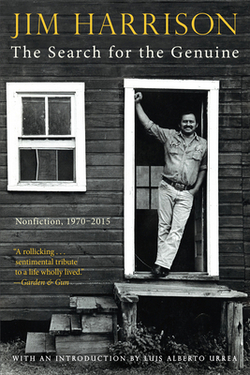 The Search for the Genuine|Jim Harrison