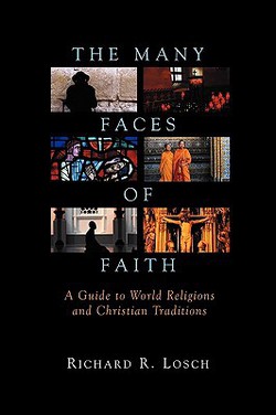 The Many Faces of Faith|Richard R. Losch