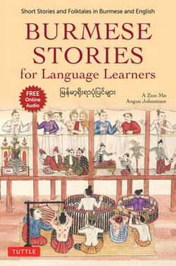 Burmese Stories for Language Learners|A. Zun Mo