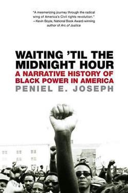 Waiting 'Til the Midnight Hour|Peniel E. Joseph