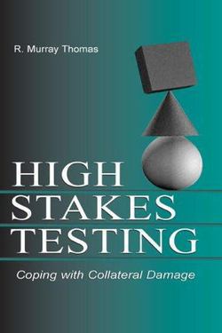 High-Stakes Testing|R. Murray Thomas